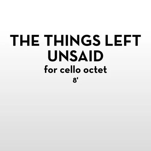 The Things Left Unsaid