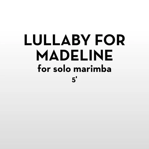 Lullaby for Madeline