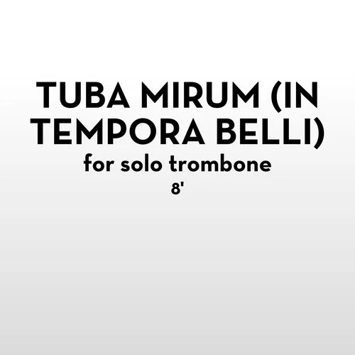 Tuba Mirum (in tempora belli)