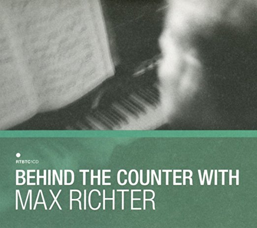 Various Artists - Behind the Counter with Max Richter
