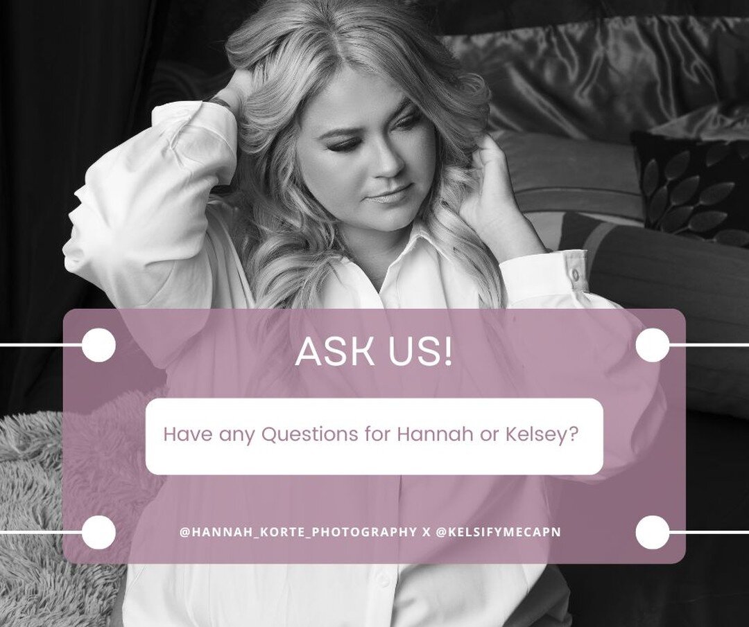 Have any questions for @@kelsifymecapn  or @Hannah_Korte_photography while we get our boudoir mini weekend underway? It can be anything! Our Businesses, boudoir sessions specifically or about photo shoots, makeup tips, etc. Comment below and we will 