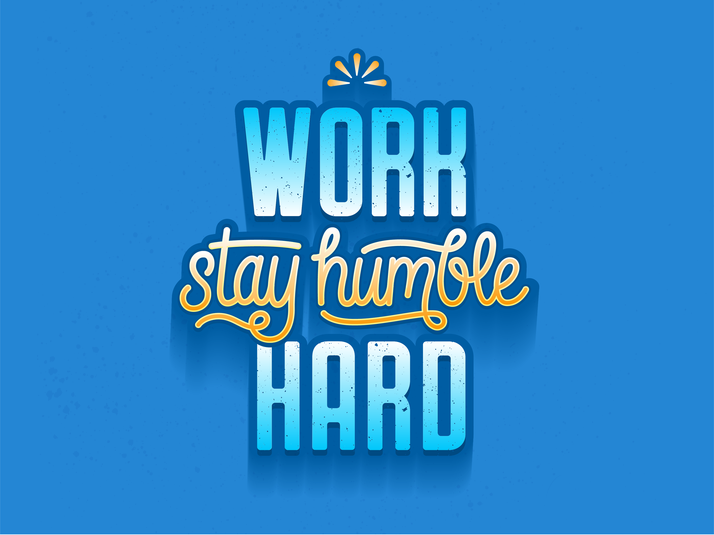Stay Humble