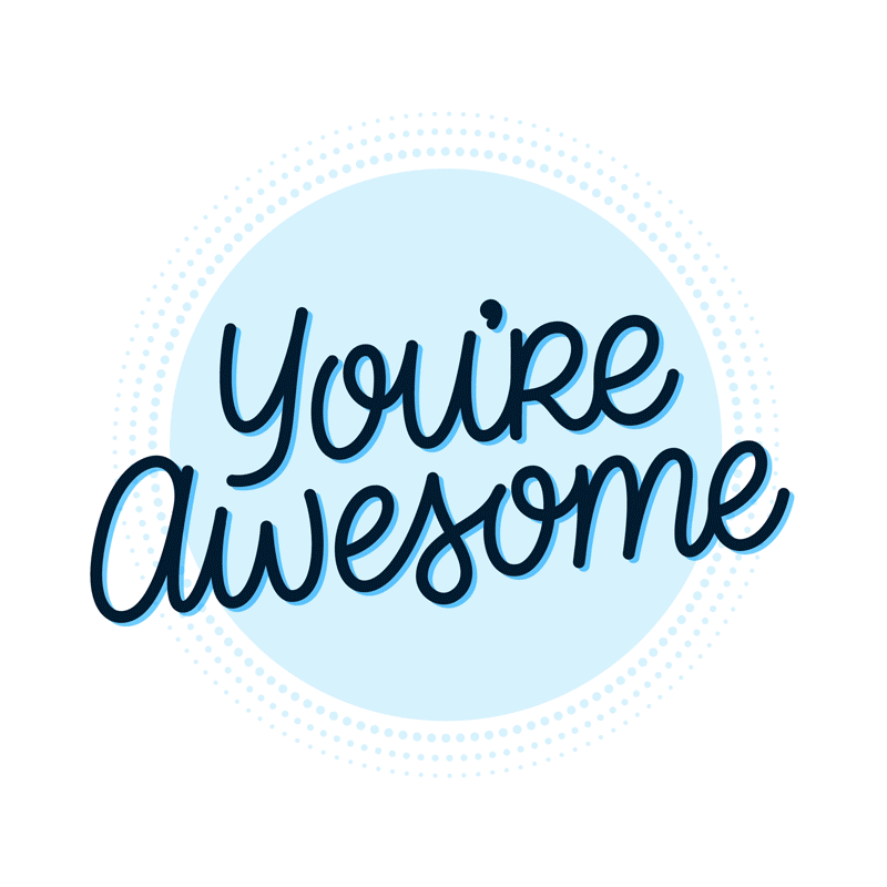 You're Awesome