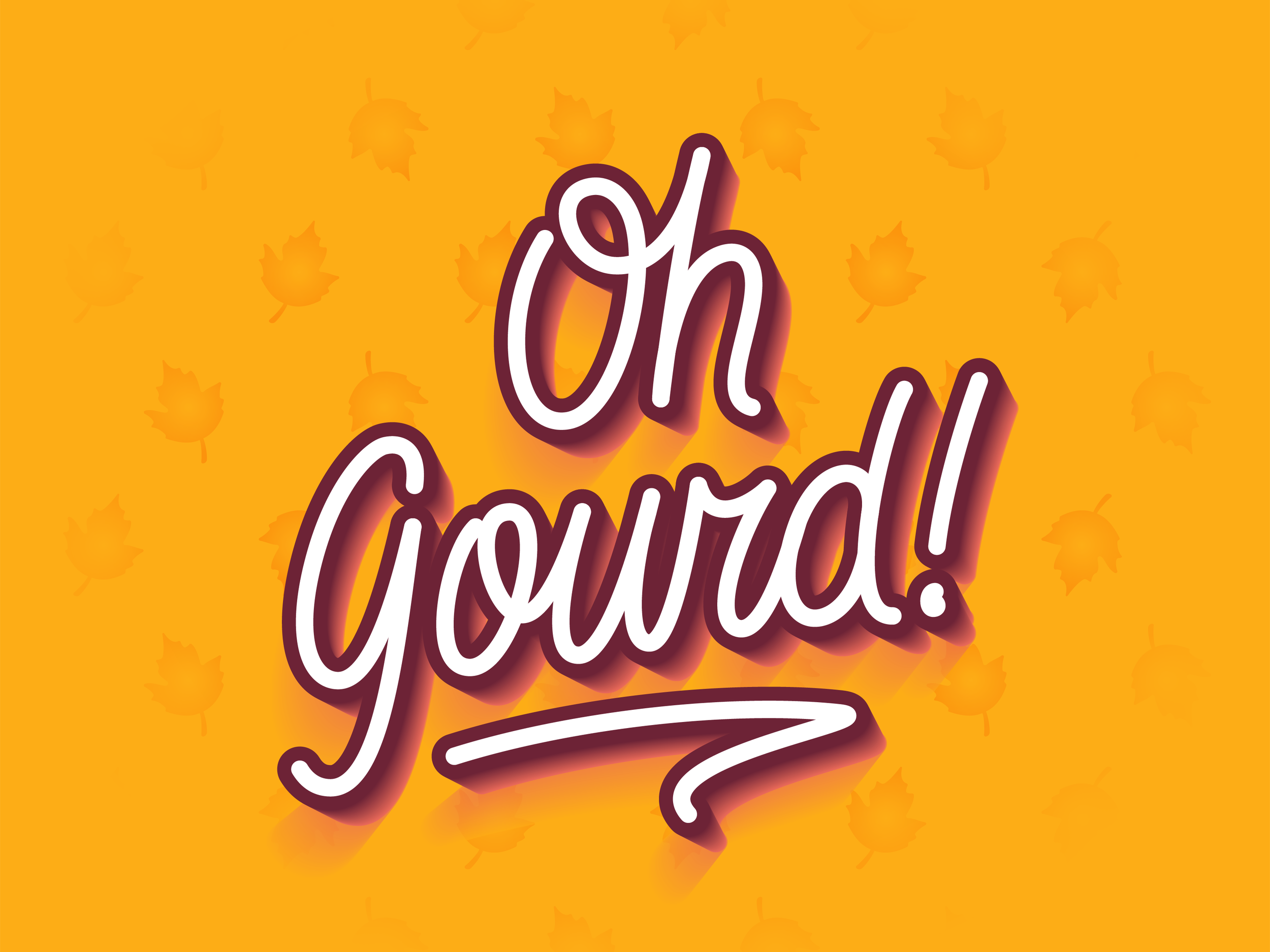 Oh Gourd!