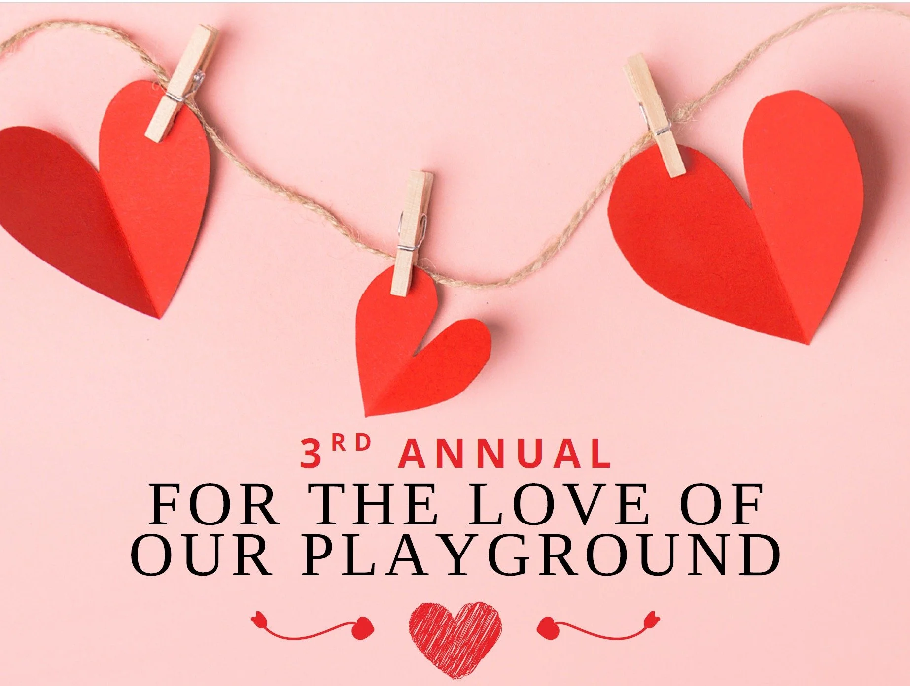 3rd Annual For The Love Of Our Playground