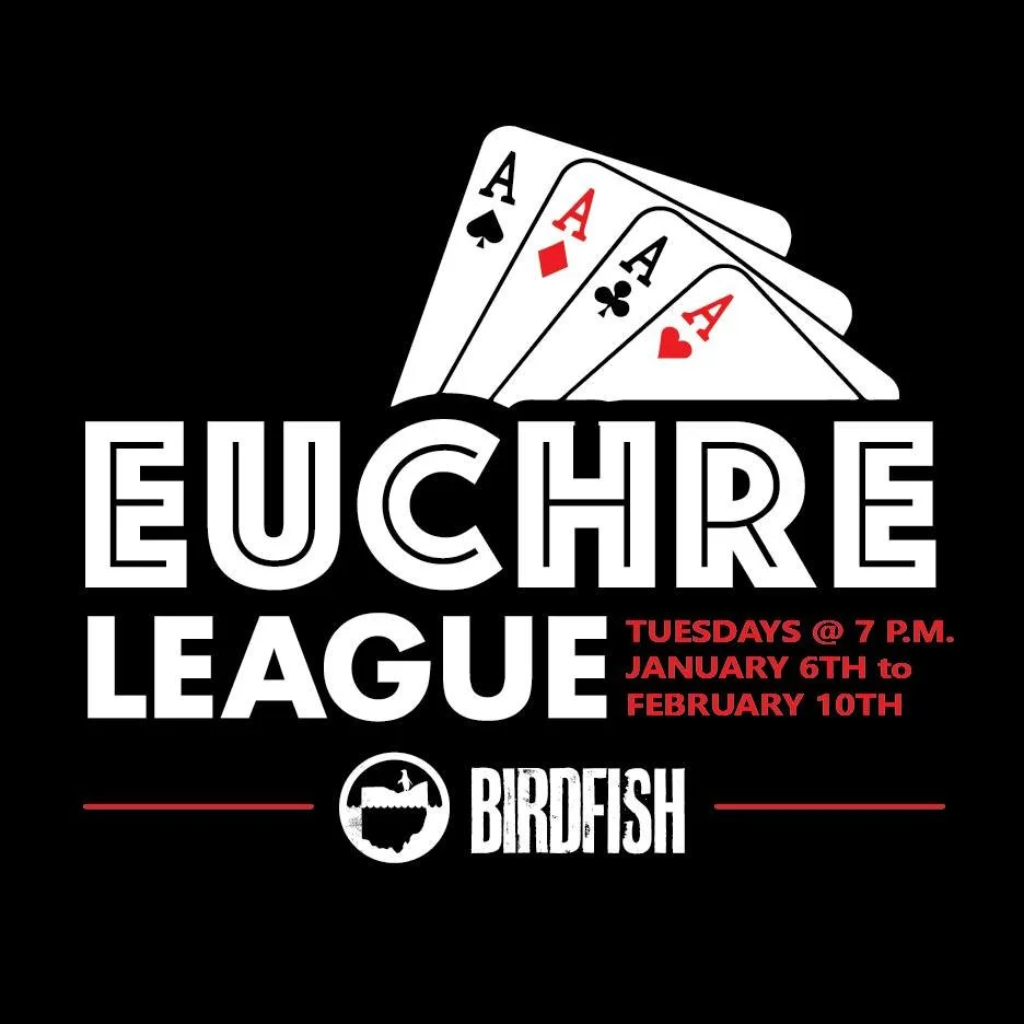 Birdfish Winter Euchre League