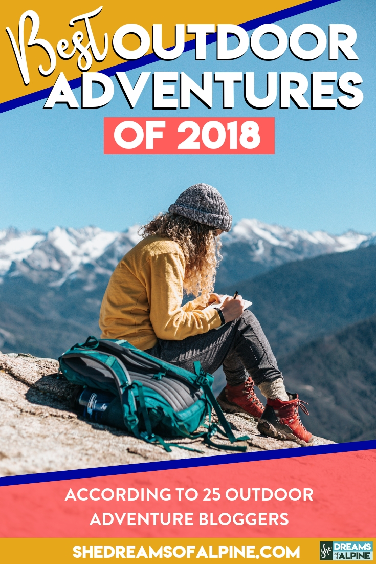 25 Outdoor Bloggers Reveal Their Most Epic Outdoor Adventure Travels from 2018