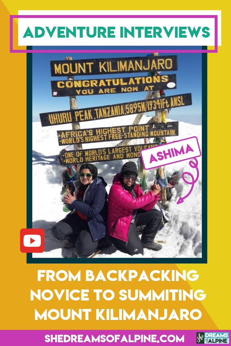 Adventure Backpacking Interviews: From Backpacking Novice to Summiting Mount Kilimanjaro - Ashima