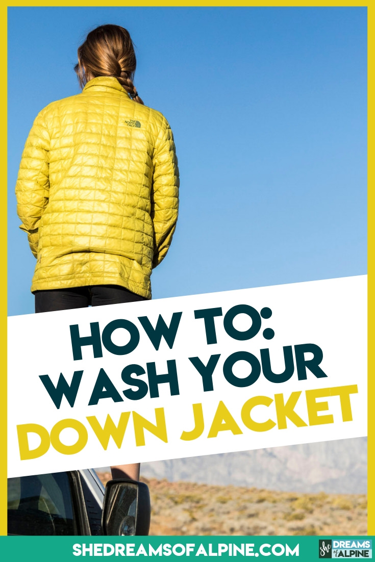 How To Wash A Patagonia Down Jacket How to Wash a Down Jacket Properly So You Don't Ruin It! — She Dreams Of  Alpine