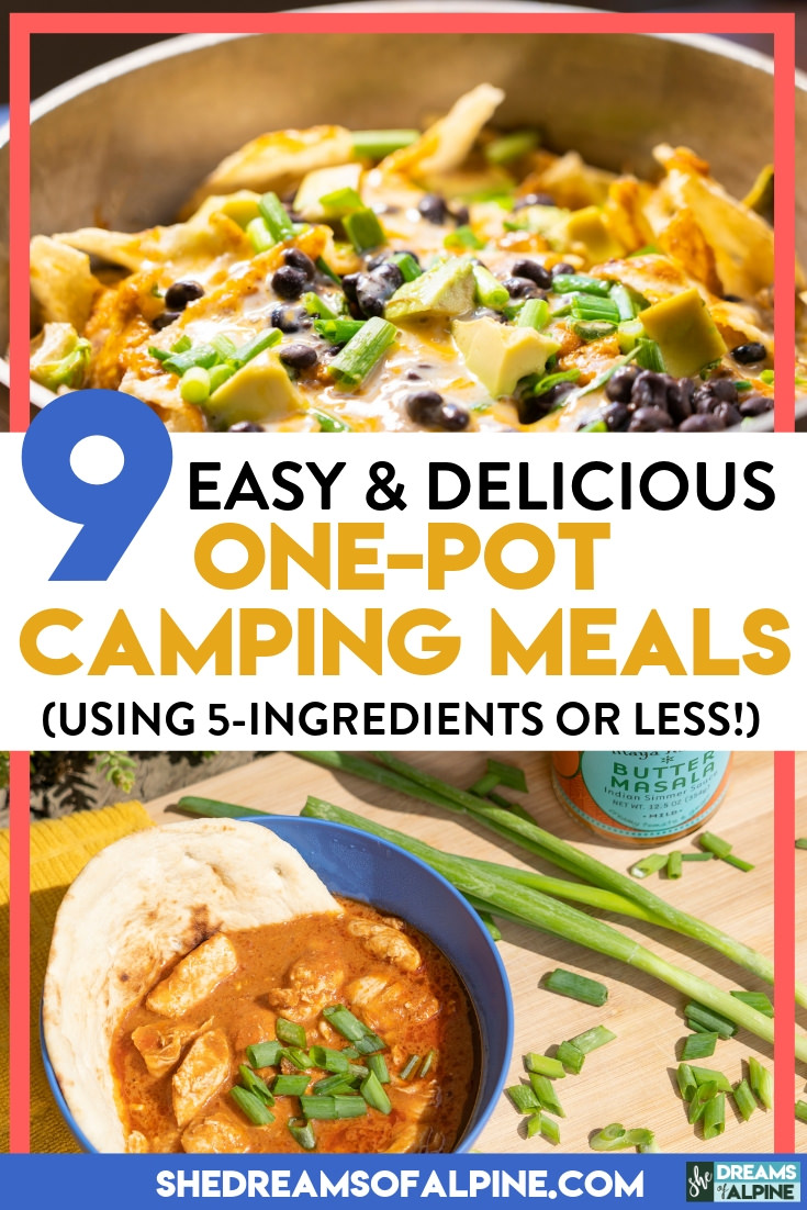 9 Easy & Delicious 5-Ingredient (Or Less!) One-Pot Camping Meals