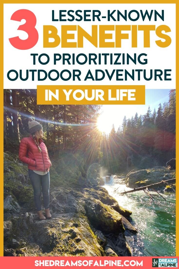 The 3 Lesser-Known Benefits of Prioritizing Outdoor Activities and Outdoor Adventure in Your Life