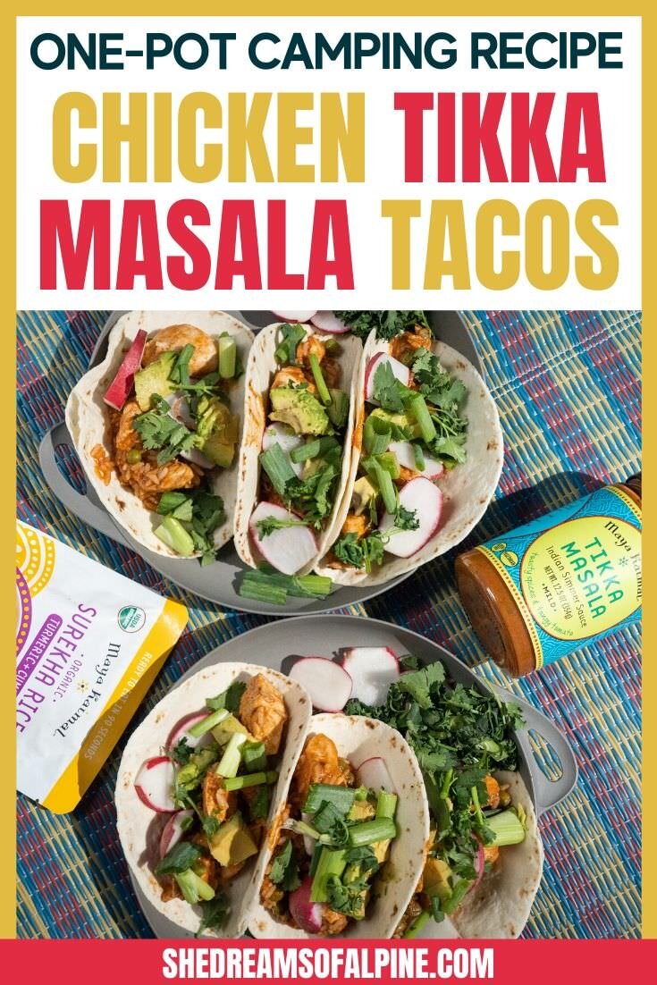 Camp Cooking: Easy One-Pot Chicken Tikka Masala Tacos
