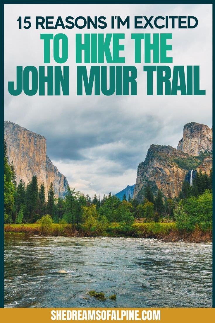 15 Reasons I’m Excited to Hike the John Muir Trail