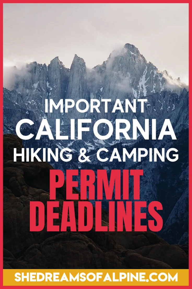 Important 2022 Permit &amp; Reservation Deadlines for Popular California Hiking Trails &amp; Campsites