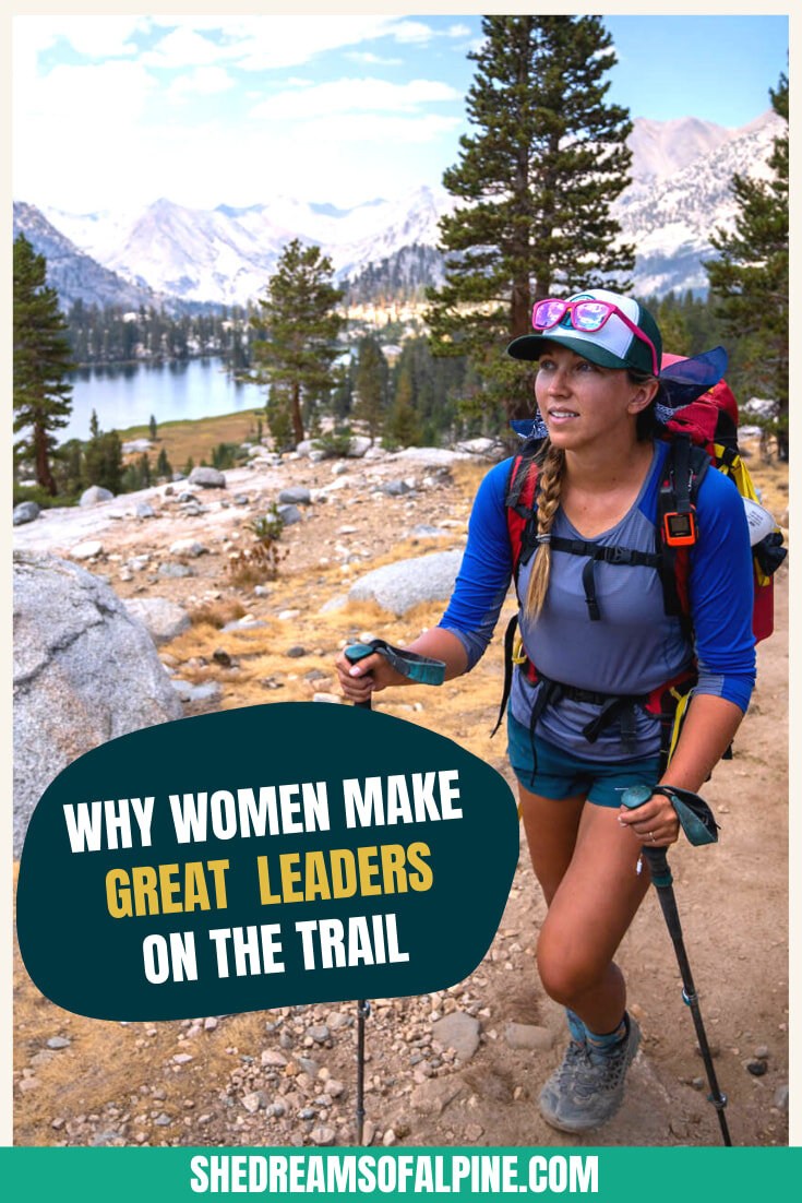 7 Reasons Why Women Make Great Backpacking Leaders On the Trail — She  Dreams Of Alpine