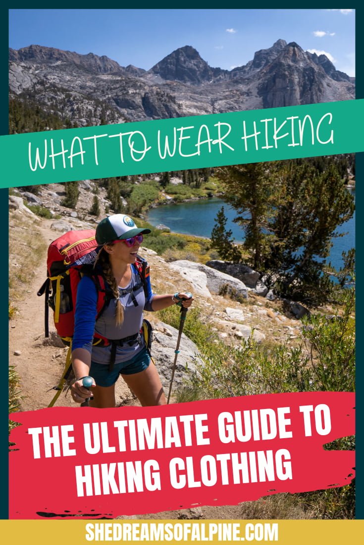 What to Wear Hiking – Ultimate Guide to the Best Hiking Clothes — She  Dreams Of Alpine