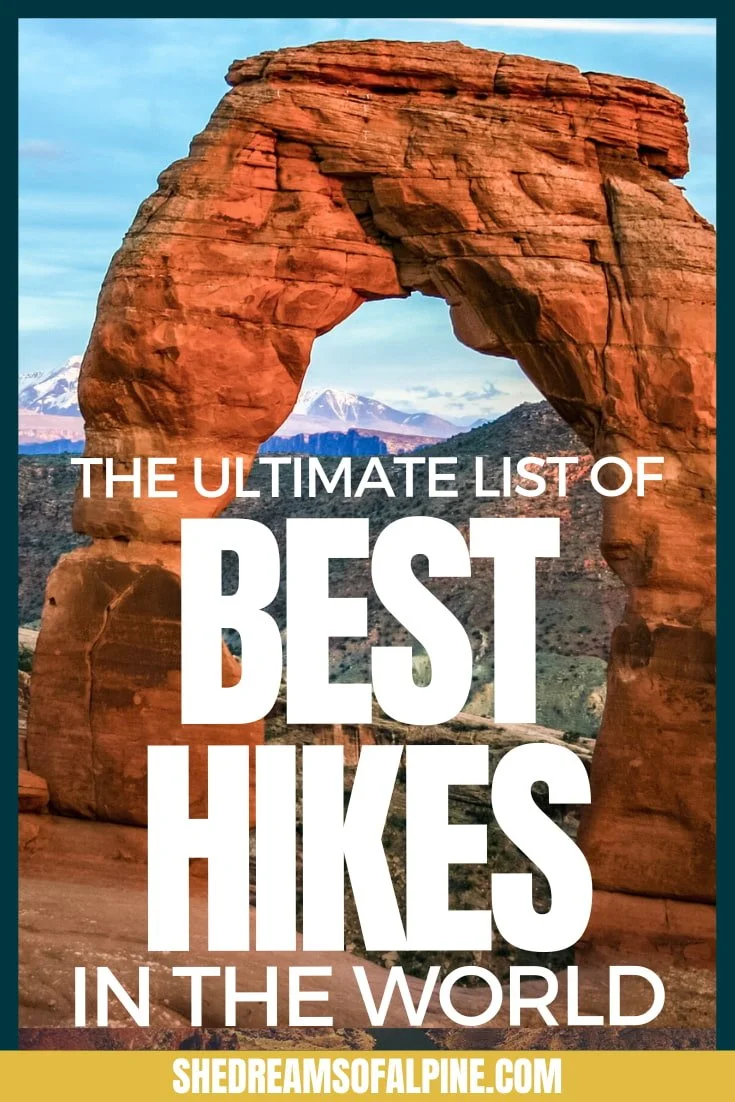 The Ultimate List of Best Hikes in the World According to These Adventurous Travel Bloggers