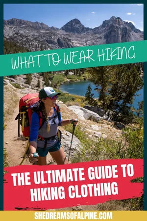 What to Wear Hiking – Ultimate Guide to the Best Hiking Clothes — She