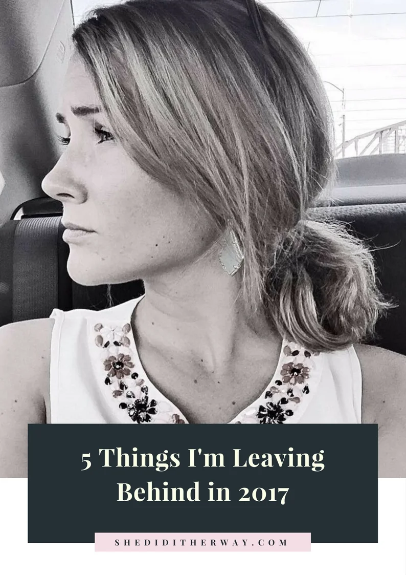 5ThingsImleavingbehindin2017.jpg