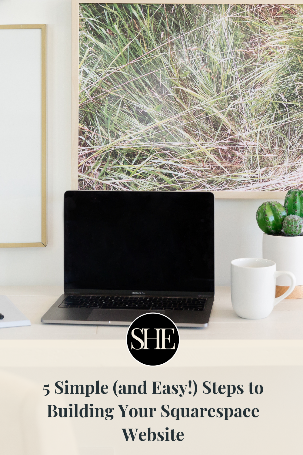 5 Simple (and Easy!) Steps to Building Your Squarespace Website.png