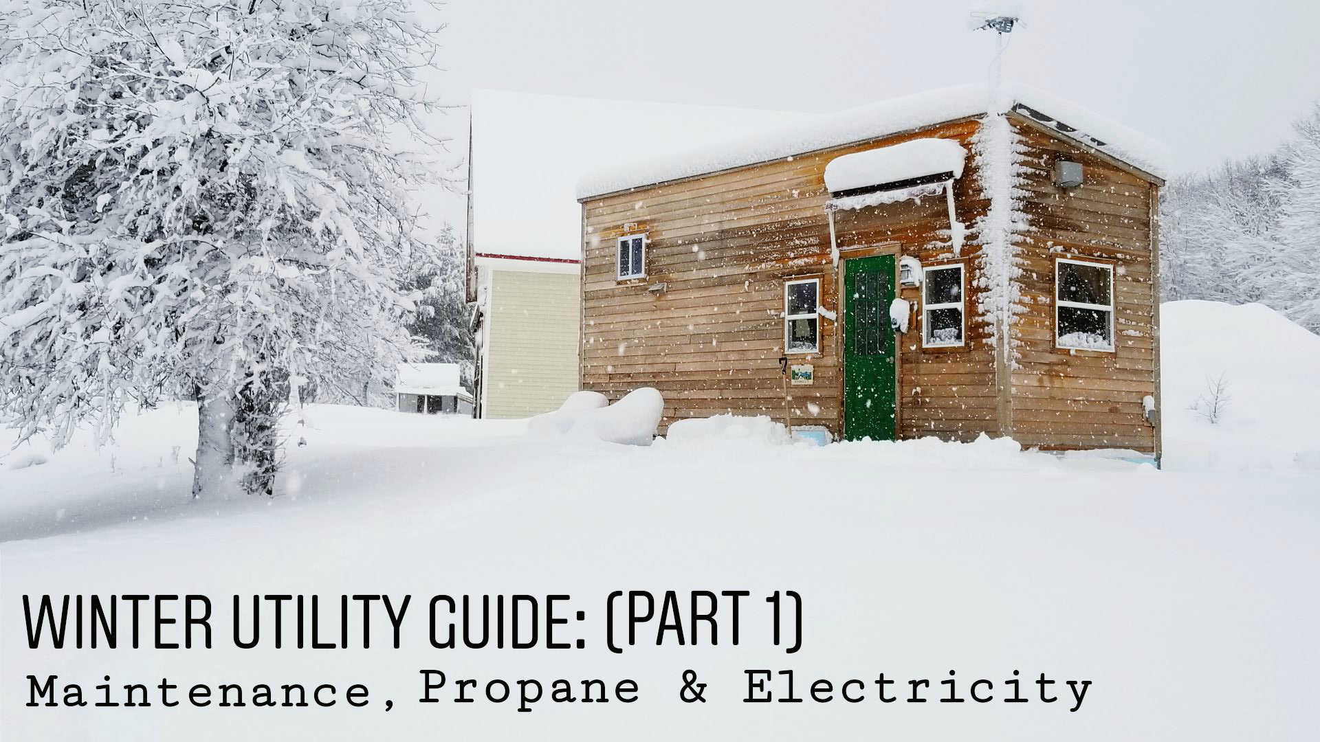 tiny-house-winter-utility-guide-part-1.png