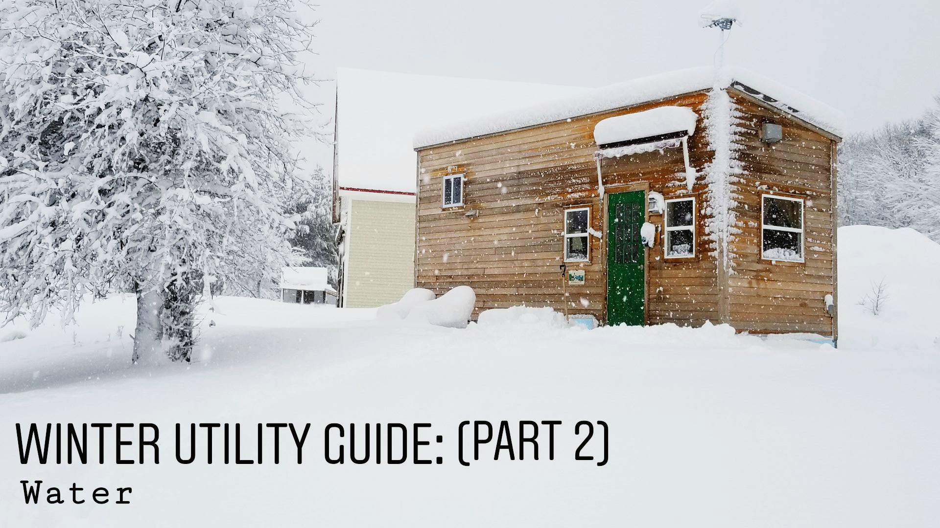 tiny-house-winter-utility-guide-part-2.png