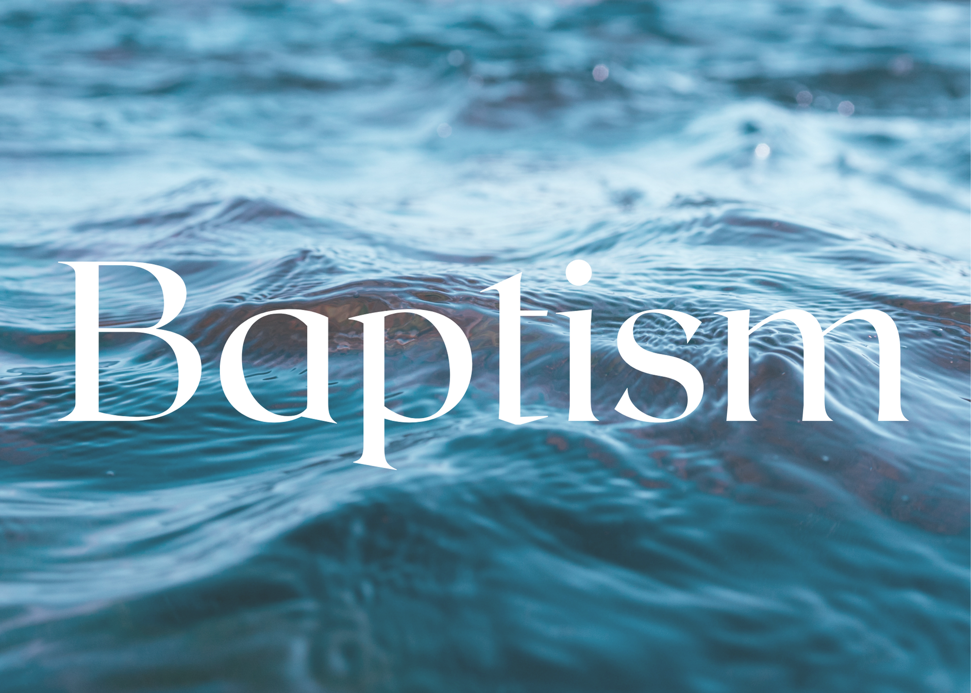 Baptism- Standalone 