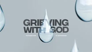 Grieving with God