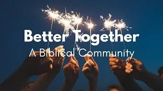 Better together mean we're missional