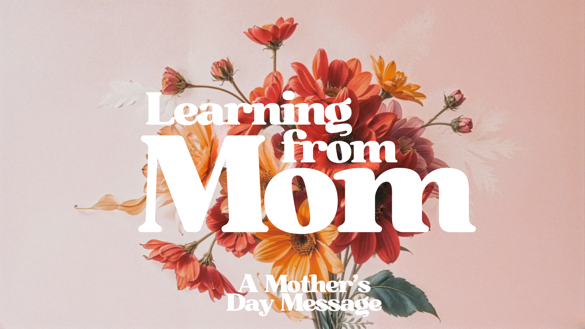 A Mother's Day Message