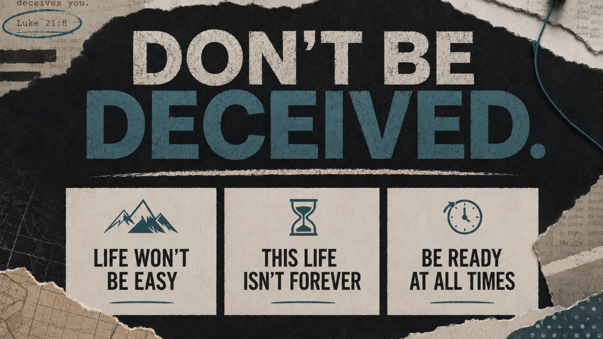 Don't Be Deceived- Week 1 - August 9, 2026