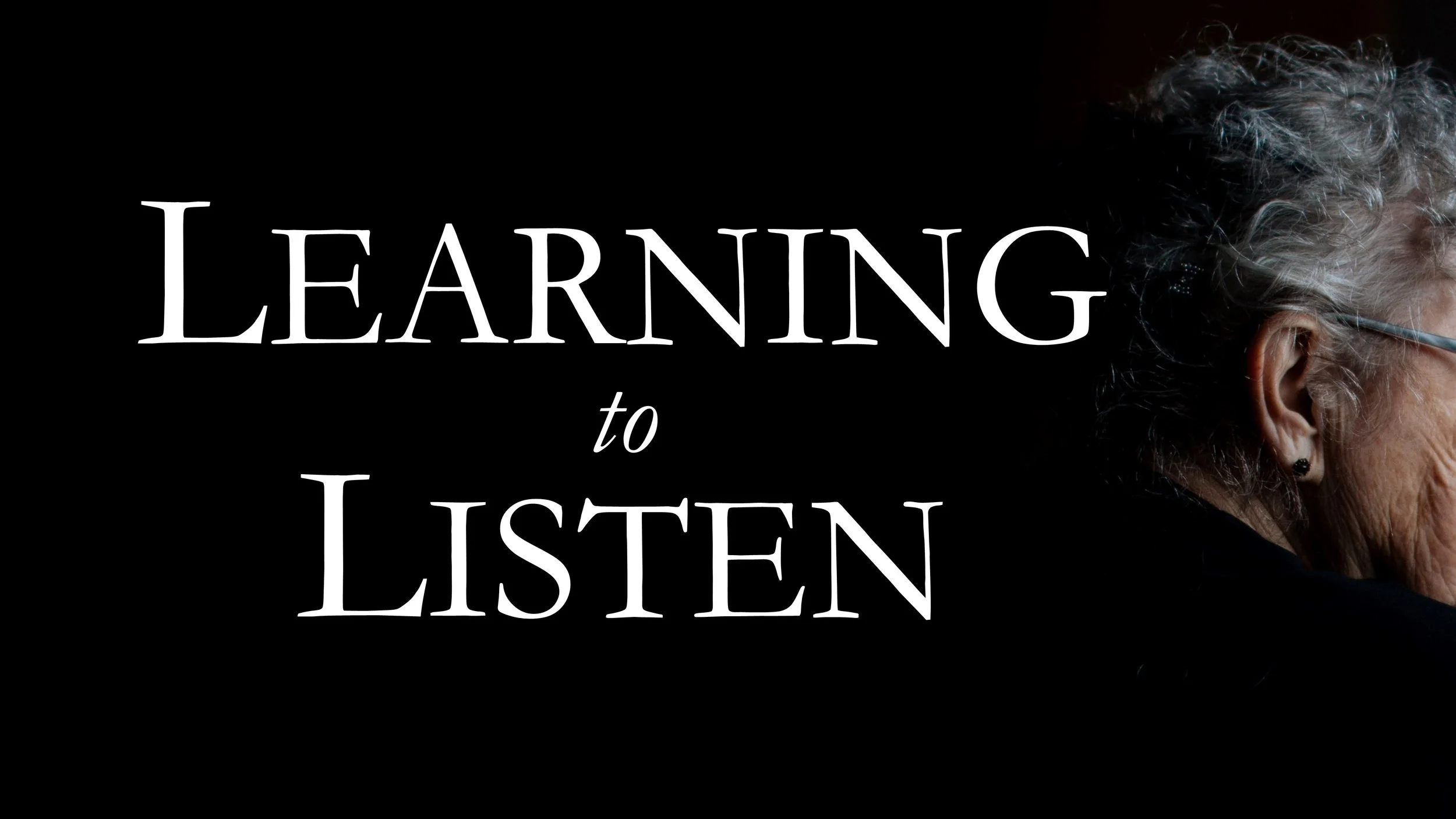 Learning to Listen (Part 5): Listening with Love // Romans 12:9-21