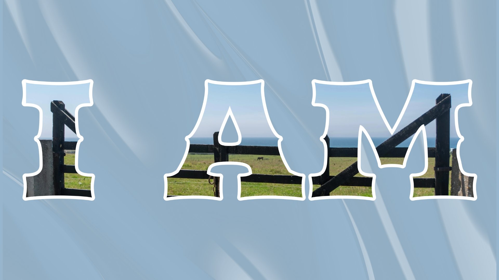 I Am the Gate // John 10:1-10