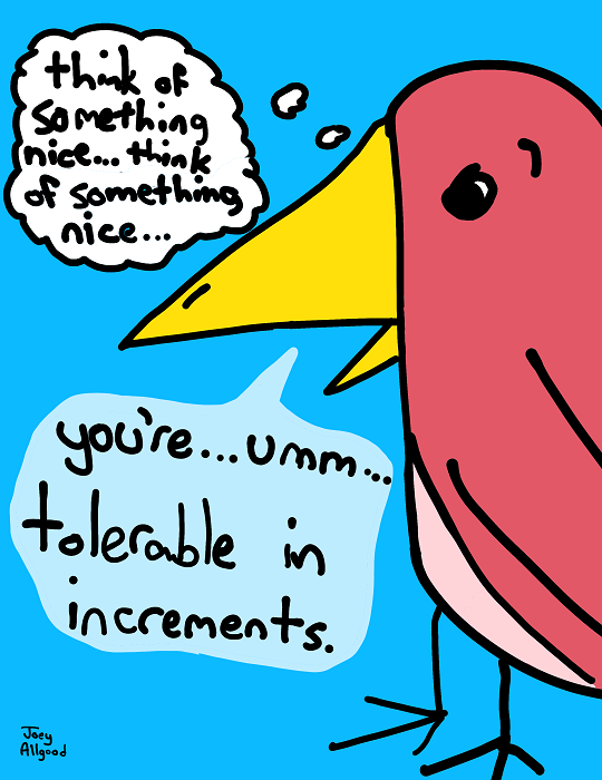 bird - tolerable in increments.png