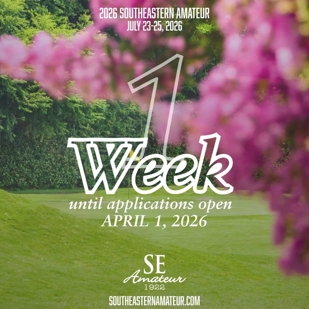 Officially ONE WEEK until applications for the 97th Southeastern Amateur are available on our website!!