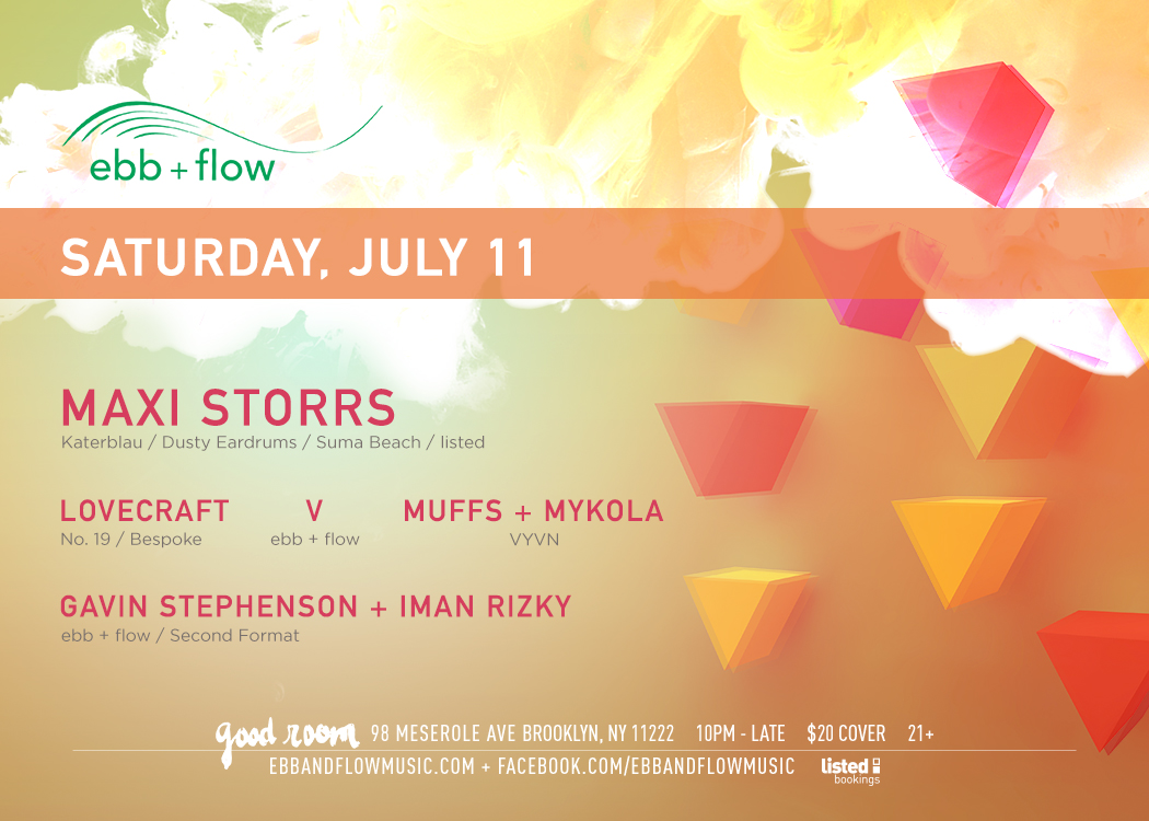 ebb + flow presents: Maxi Storrs, Lovecraft, VYVN (Muffs + Mykola) & V