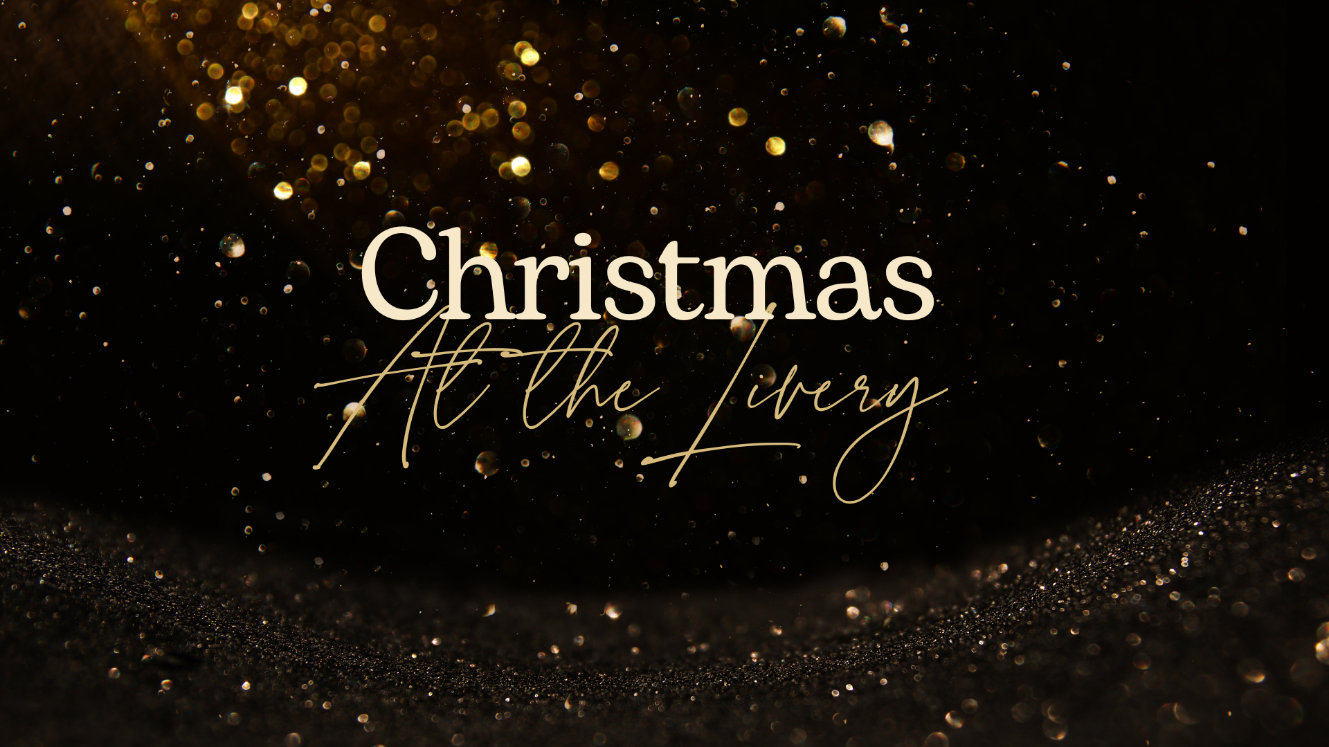 CHRISTMAS at the LIVERY