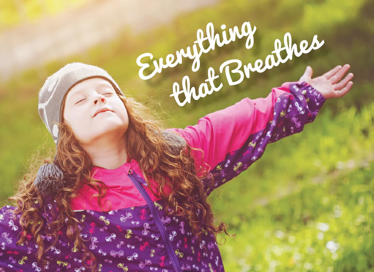 everything that breathes.jpg