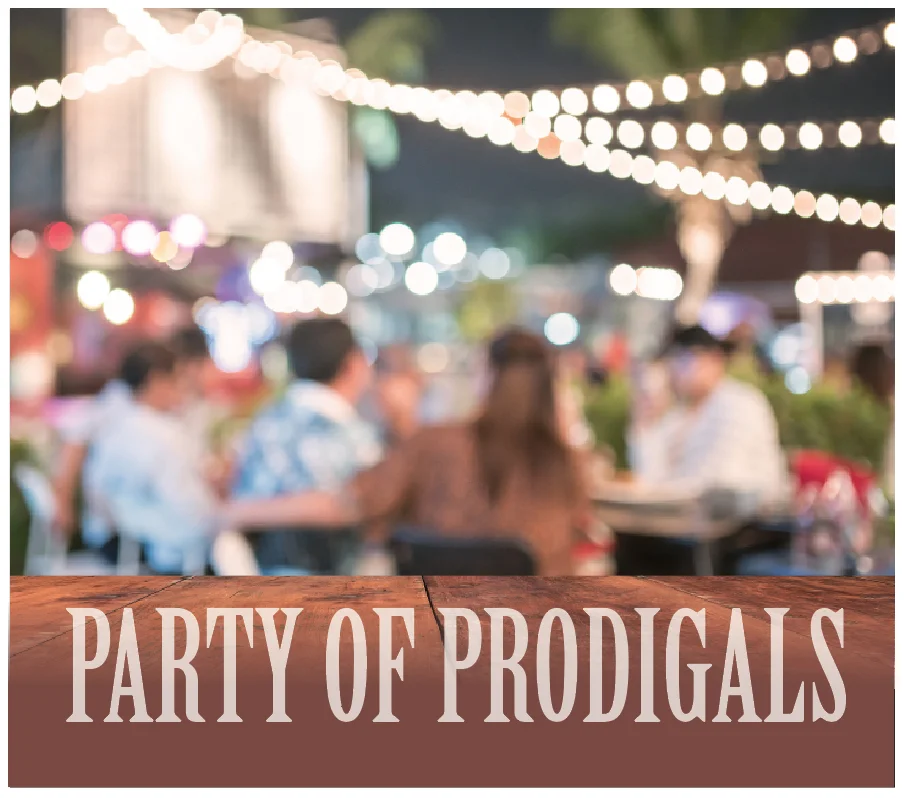 party of prodigals.jpg