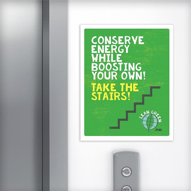 LEAN GREEN ELEVATOR SIGN &ndash; An extension of Affinion Group's Lean Green Program to promote a greener workplace. Strategic placement of a useful tip.  #ostrodesign #affiniongroup #posterdesign #wellness #mindfulness #greenoffice #greenworkplace #