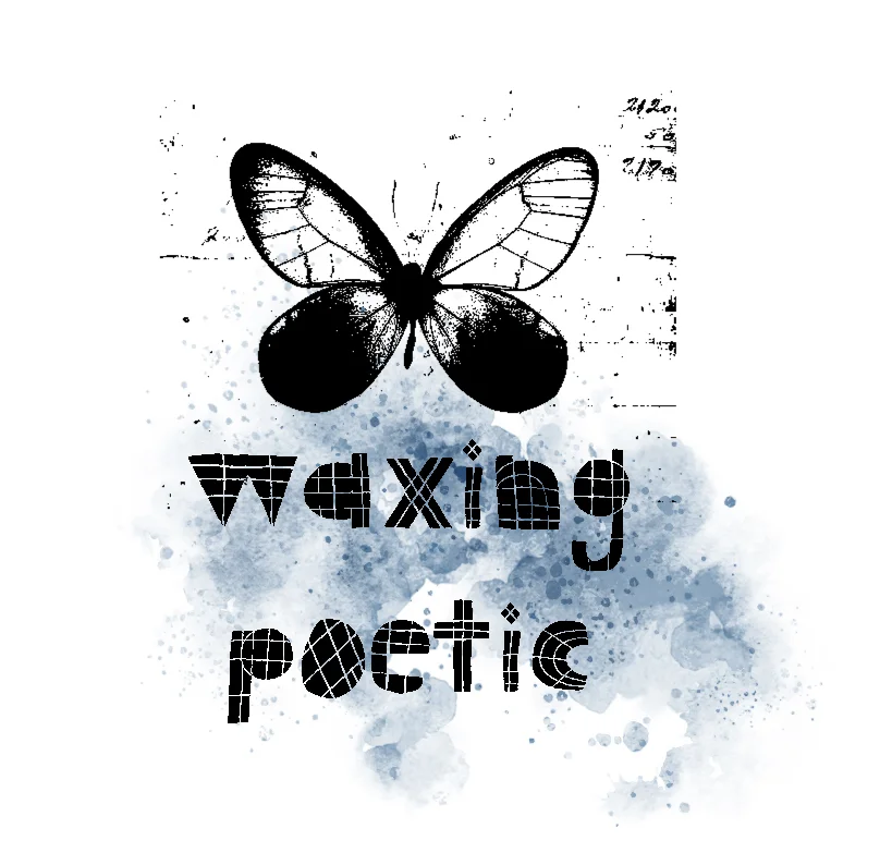 waxing poetic.jpg