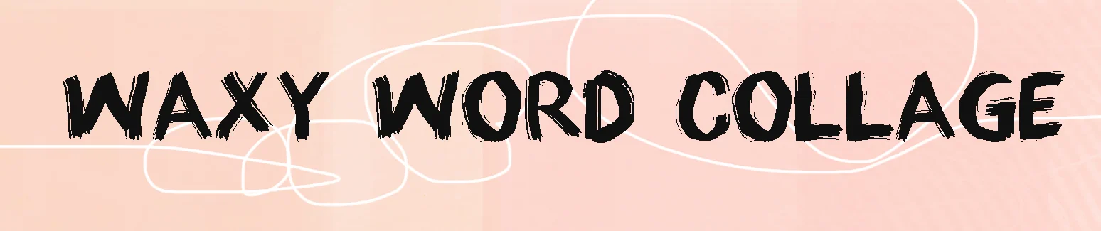 waxy word.jpg