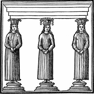 Caryatides (From the edition of Vitruvius by Fra Giocondo, Venice, 1511)