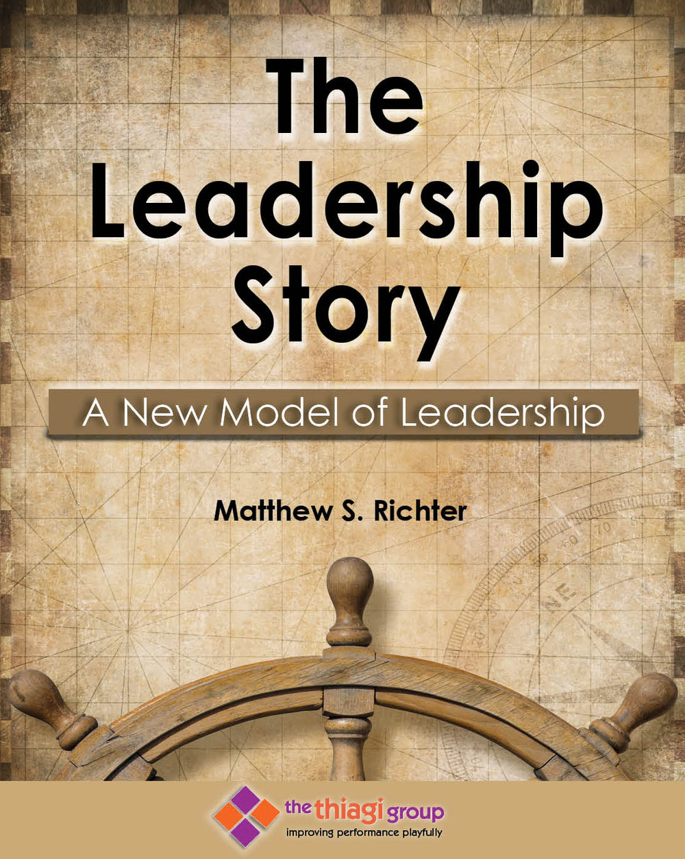 The Leadership Story by Matthew Richter