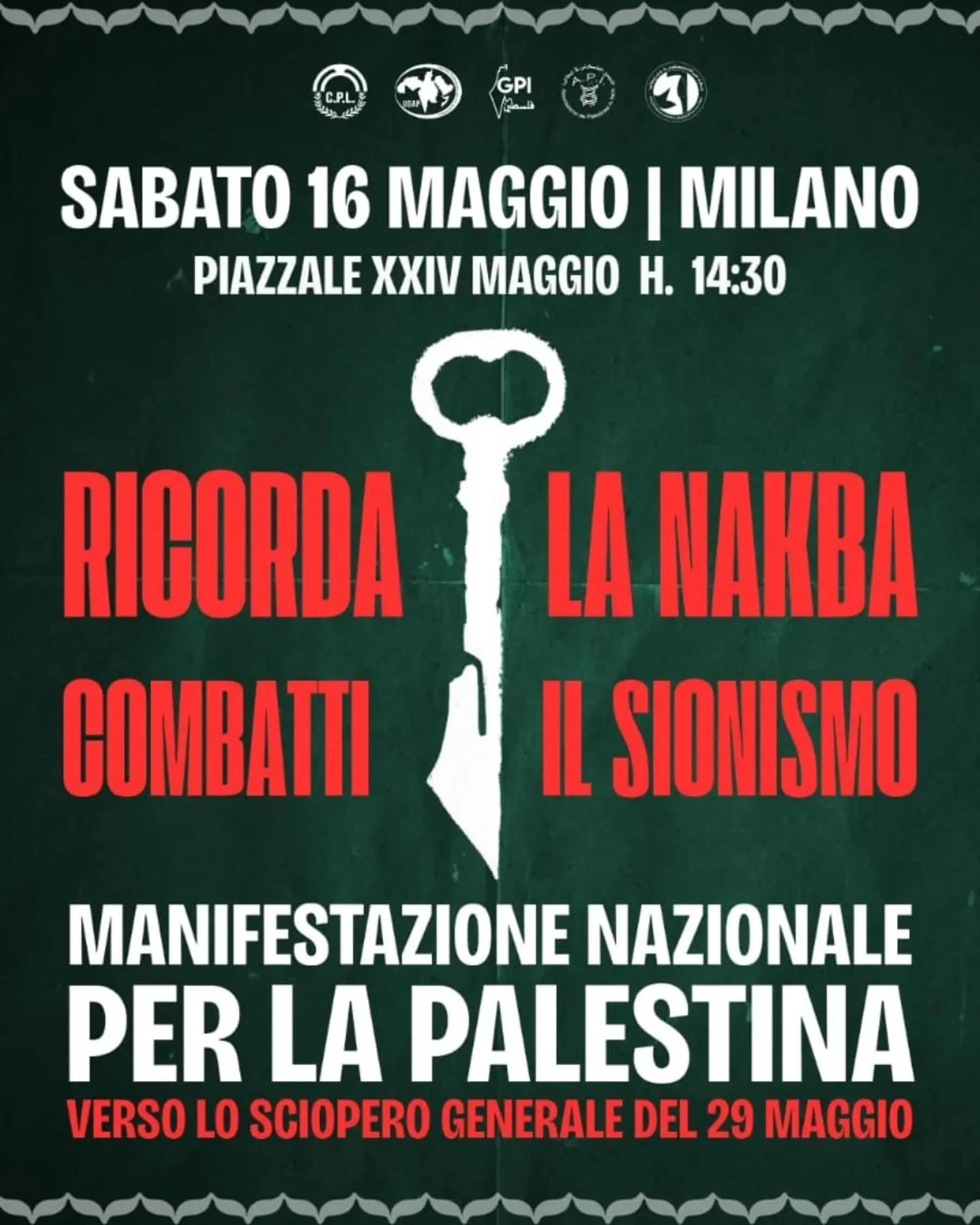 In coincidenza con il 78&deg; anniversario della #Nakba, cio&egrave; la prima grossa espulsione dalle loro terre e case dei palestinesi, sabato 16 maggio si tiene a Milano una manifestazione nazionale per la Palestina. Una mobilitazione pi&ugrave; ch