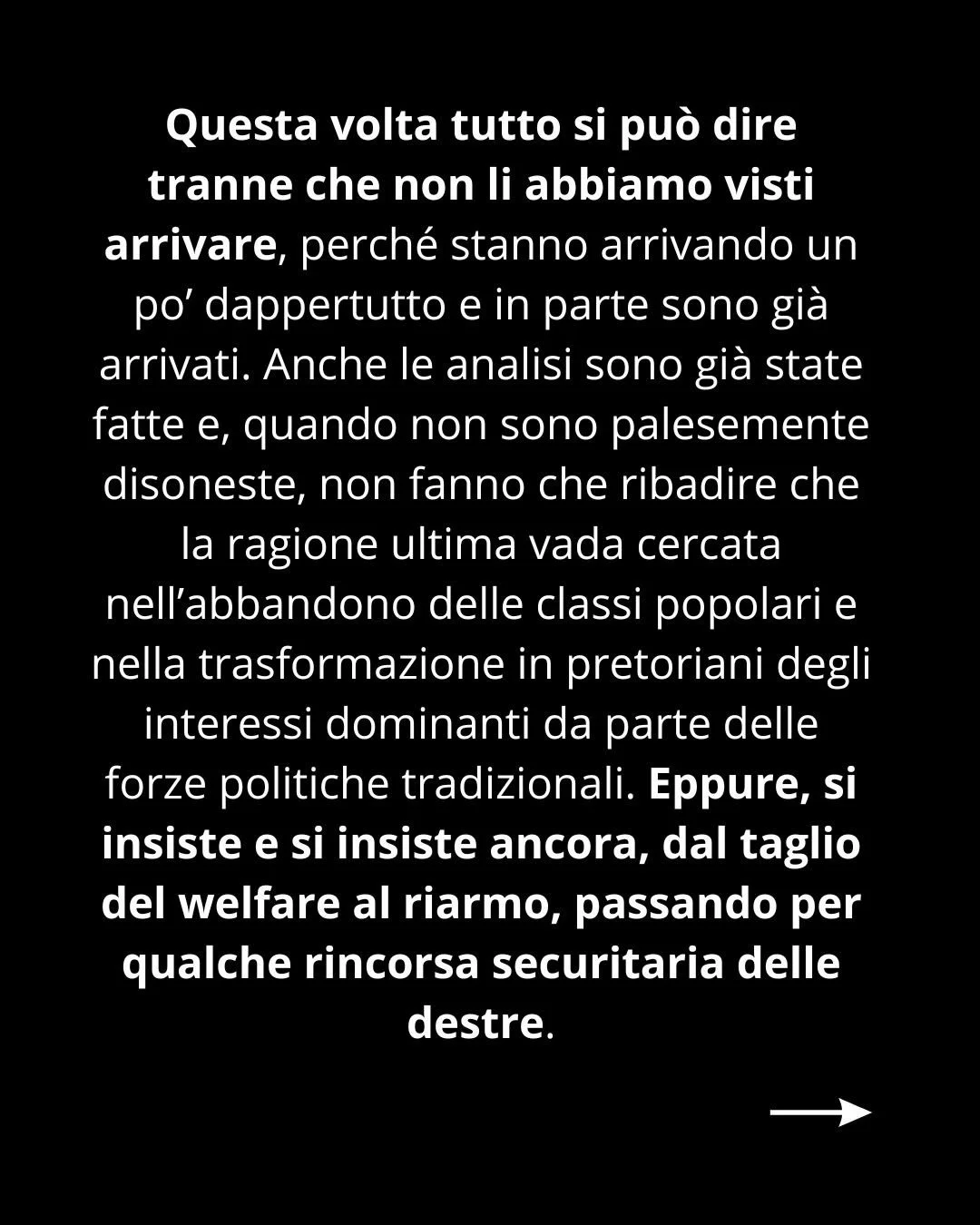Questa volta tutto si pu&ograve; dire tranne che non li abbiamo visti arrivare, perch&eacute; stanno arrivando un po&rsquo; dappertutto e in parte sono gi&agrave; arrivati. Anche le analisi sono gi&agrave; state fatte e, quando non sono palesemente d