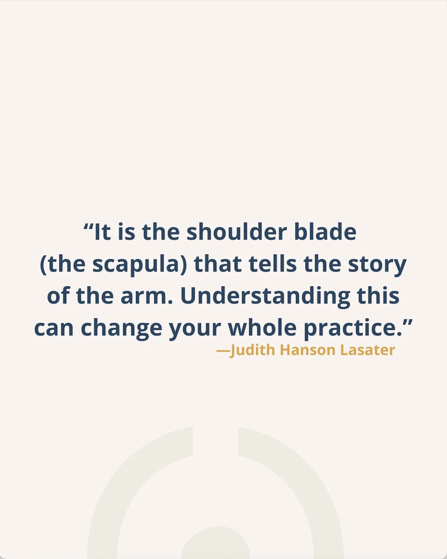 Judith Hanson Lasater here, and I am so excited to return to Austin to teach a course I call &quot;The Mysterious Shoulder Joint.&quot;⁠
⁠
We hear lots about the shoulder joint in the yoga world but the real key isn&rsquo;t just the upper arm bone. I