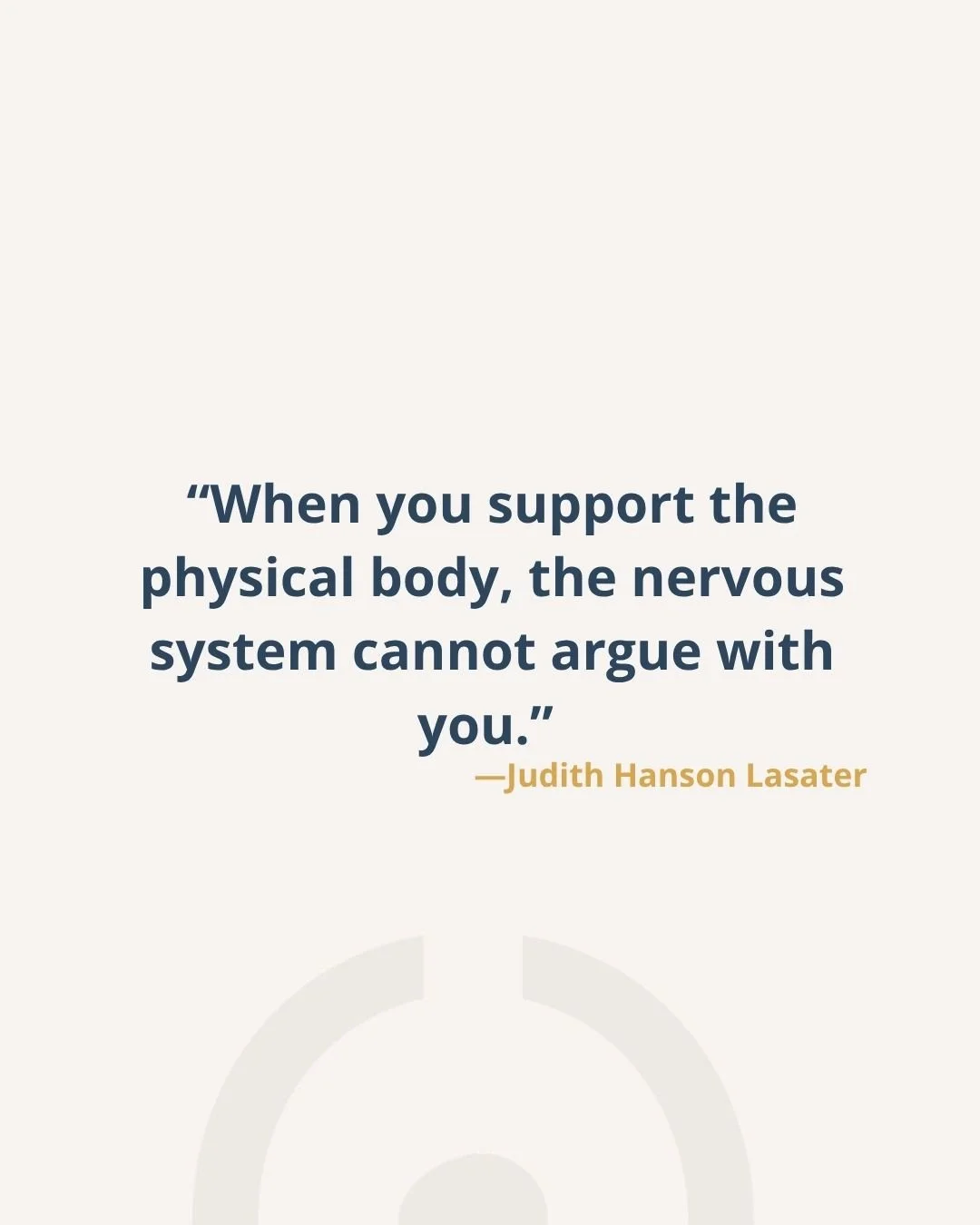 "When you support the physical body, the nervous system cannot argue with you." -JHL