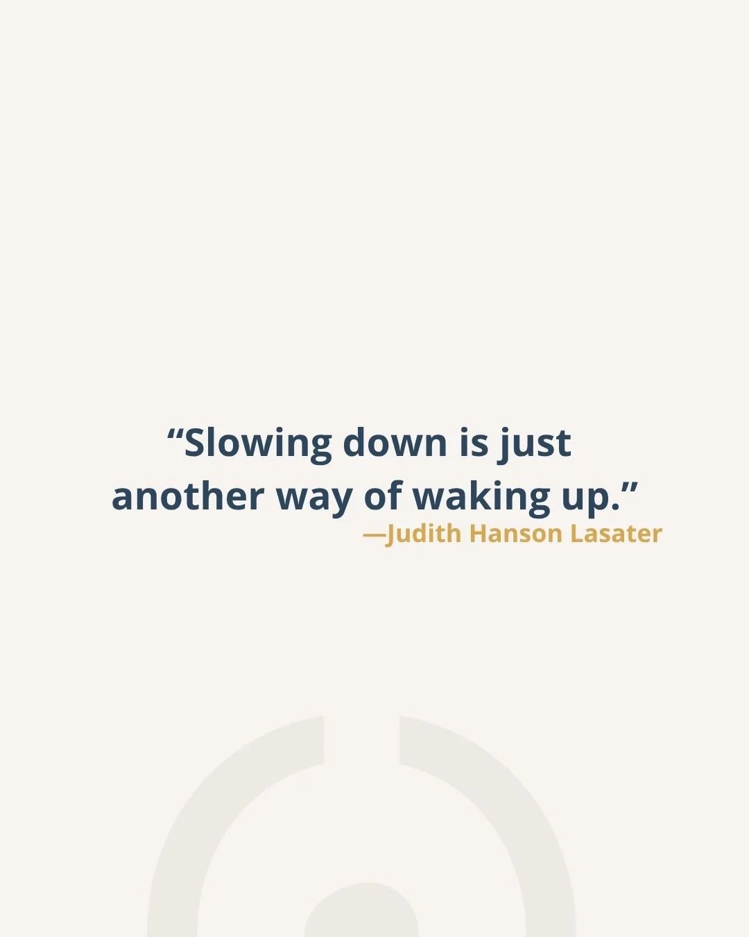 "Slowing down is just another way of waking up." -JHL