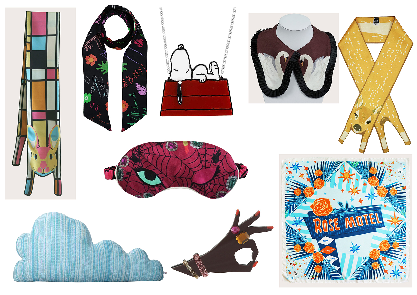 Clockwise: Rabbit Print Silk Scarf , Printed Long SIlk Scarf by Cléo Ferin Mercury , Peanut Necklace by Tatty Devine , Swan Print Collar , Yellow Bambi Silk Scarf , and Motel Print Square Scarf all Cléo Ferin Mercury , Hand Brooch by Lou Taylor , Eye Mask by Cléo Ferin Mercury , Cloud Shape Cushion by Donna Wilson.